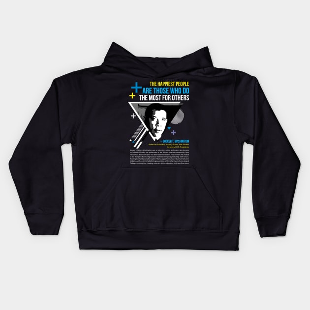 booker t washington best quote Kids Hoodie by ZUNAIRA